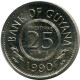 25 CENTS 1990 GUYANA UNC Coin #M10274.U - Guyana