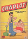 1956   Album  " Charlot Et Ses Exploits Sportifs  " No 4    Bibi Fricotin  " Pschitt " - Jeunesse Illustrée, La