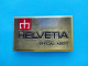 HELVETIA Swiss Watch OFFICIAL AGENT Vintage Desk Brass Plate For Store * Montre Suisse Schweizer Uhr Orologio Svizzero - Werbeuhren