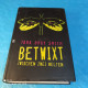 Tara Bray Smith - Betwixt Zwischen Zwei Welten - Fantasy