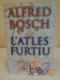 L'atles Furtiu. Alfred Bosch. Editorial Columna. Premi Sant Jordi De Novel·la 1997. 1998. 321 Pp. Idioma: Català - Romans