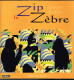 Zip Le Zébre - Linda Ferri - 1989 - 24 Pages 21 X 20 Cm - Cuentos