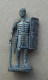 KINDER METAL LEGIONNAIRE ROMANO 4 - Figurines En Métal