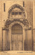 BELGIQUE - TOURNAI - La Cathédrale - La Porte Mantille - Carte Postale Ancienne - Tournai