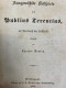 Ausgewählte Lustspiele Des Publius Terentius, Die Satiren Des A.Persius Flaccus Von W.S.Teuffel - Poesía & Ensayos