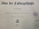 Atlas Der Culturgeschichte. 55 Tafeln In Stahlstich Nebst Erläuterndem Texte. - 4. Neuzeit (1789-1914)