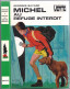 Hachette - Bibliothèque Verte - Georges Bayard - "Michel Au Refuge Interdit" - 1977 - #Ben&Mich - Biblioteca Verde