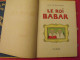 Le Roi Babar. Jean De Brunhoff. Albums Babar Hachette 1950. Toilé Bleu - Hachette