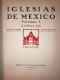 Iglesias De Mexico - Churches Of Mexico 6 Volume Set 1924 Illustrated - Bellas Artes, Ocio