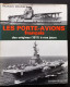 Les Porte-Avions Francais Des Origines (1911) à Nos Jours , Par Francis Dousset,  I.S.B.N. N°2851860151 - Boats