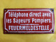 PLAQUE EMAILLEE BOMBEE TELEPHONE DIRECT AVEC LES SAPEURS POMPIERS AVEC TEXTE EN ALLEMAND FEUERMELDESTELLE 162mmx80mm - Otros & Sin Clasificación