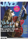 Revue  JAZZ  Magazine   N°702 De FEVRIER 2018  "Melody Gardot" - Musica