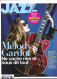 Revue  JAZZ  Magazine   N°702 De FEVRIER 2018  "Melody Gardot" - Musique