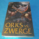 T.S.Orgel - Orks Vs. Zwerge - Fantasía