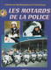 LIVRE  LES MOTARDS DE LA POLICE   EDITIONS LAVAUZELLE - Moto