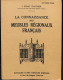 SA01 - La Connaissance Des Meubles Régionaux Français - 1952 (nombreuses Photos ) - Innendekoration