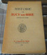 Histoire De Sucy-en-Brie (Seine-et-Oise) Depuis Les Temps Les Plus Reculés Jusqu'à La Révolution Incluse Intéressant éga - Ile-de-France