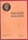 BALASSE MAGAZINE N°49  Février 1947  : 57   Pages Avec Articles Intéressants - Französisch (ab 1941)