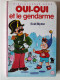 OUI-OUI - Et Le Gendarme- Collection "Bibliothèque Rose" - Mini-Rose - Par Enid BLYTON - Bibliotheque Rose