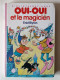 OUI-OUI - Et Le MAGICIEN- Collection "Bibliothèque Rose" - Mini-Rose - Par Enid BLYTON - Bibliothèque Rose