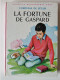 La Fortune De Gaspard - Collection "Bibliothèque Rose" - Par La Contesse De SEGUR - Bibliothèque Rose