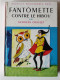 FANTOMETTE CONTRE LE HIBOU - Collection "Bibliothèque Rose" - Par Georges CHAULET - Bibliotheque Rose