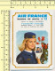 Air France Horaire De Poche 1968 N°13 Lignes Au Départ D'Algerie - Europe