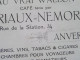 Au Vrai Wallon Café Tenu Par LORIAUX - NEMORIN Rue De La Station 34 ANVERS ( Zie / Voir SCANS ) Statiestraat ANTWERPEN ! - Visiting Cards