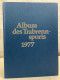 Album Des Trabrennsports : 1977. Jahreschronik Für Trabrennsport Und Traberzucht. - Sports