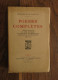 Poésies Complètes De Charles Le Goffic. Librairie Plon-Nourrit Et Cie, Paris. 1922 - Auteurs Français