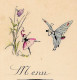 MENU Ancien Illustré : Papillon Et Fleur Humanisés, Rédigé à La Main ** XIXe - Menus