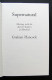 Supernatural: Meetings With The Ancient Teachers Of Mankind Graham Hancock 2006 - Books On Collecting