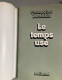 2 Livres De Françoise Xenakis =  Moi, J’aime Pas La Mer (Balland-1972-bon état) & Le Temps Usé (Balland-1976-bon état Gé - Bücherpakete