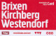 Österreich Kirchberg I.T. 2023 Gästekarte = Ticket Bahn - ÖBB Und Bus Für Brixental Kitzbüheler Alpen - Europe