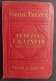 Venezia E Il Veneto - Trento-Trieste-Istria - Ed. Treves - 1909                                                          - Toursim & Travels