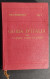 Guida D'Italia Del TCI - Italia Meridionale  Vol. I - Abruzzo, Molise, Puglia - 1926                                     - Toursim & Travels