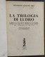 Teatro N.10 - La Trilogia Di Ludro - F. Augusto Bon - Ed. Il Dramma - 1944                                               - Film En Muziek