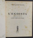 Teatro N.7 - 1944 - Bertolazzi - L'Egoista - Palmieri - Ed. Il Dramma                                                    - Cinema E Musica