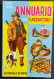 Annuario Del Cacciatore 1957/1958 - Ed. Olimpia                                                                          - Hunting & Fishing