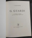 G. Guardi - Le Storie Di Tobiolo - F. Valcanover - Ed. Ricordi - 1964                                                    - Arte, Antigüedades