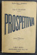 Manuale Di Prospettiva - C. Claudi - Ed. Hoepli - 1935                                                                   - Manuali Per Collezionisti