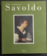 Savoldo Tra Giorgione E Caravaggio - G. Gerolamo - Ed. Electa - 1990                                                     - Arts, Antiquity