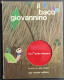 Il Baco Giovannino - G. Stagnaro - Ill. P. Polato - Ed. Mursia - 1962                                                    - Enfants