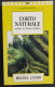 L'Orto Naturale - Coltivazione Biologica - M. Caudo - Ed. MEB - 1992                                                     - Tuinieren