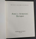 Armi E Armature Europee - Ed. Bramante - 1965                                                                            - Arts, Antiquity