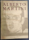 Alberto Martini - Ed. SADEL - 1944                                                                                       - Arts, Antiquity