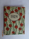 CALENDRIER 1924 ROSES   PHARMACIE DES DEUX MONDES PARIS - Petit Format : 1921-40