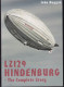 LZ 129 Hindenburg : The Complete Story - Wie Neu - Transport