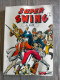 Album SUPER SWING N° 11  Mon Journal 31.32.33   Dedans De 1984 BIEN - Tintin