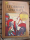 SF0714 / BD ALIX / LE DERNIER SPARTIATE En Excellent état , édition De 2012 , Valait 7,99€, Avec Suppl LE MONDE D'ALIX - Alix